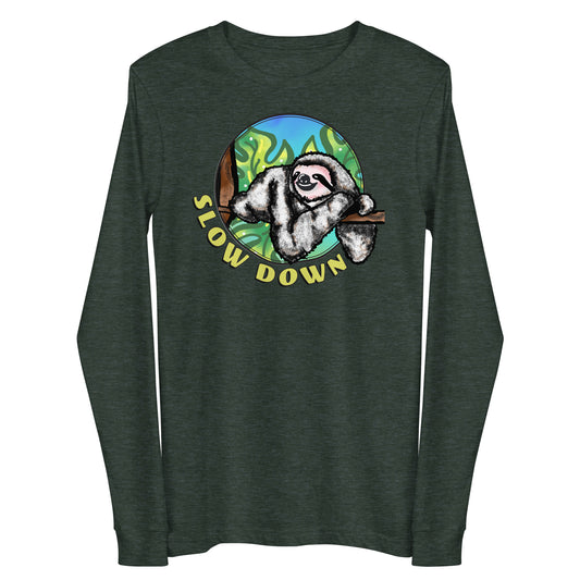 Slow Down Sloth - Long Sleeve Tee